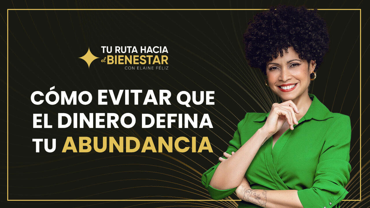 Portada de la clase 2 - Cómo evitar que el dinero defina tu abundancia